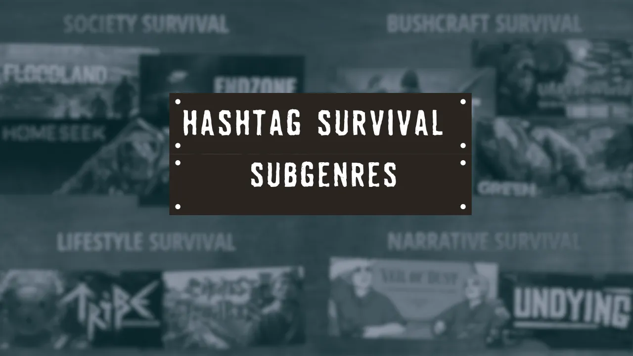 Hashtag Survival: Subgenres